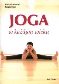 Joga w każdym wieku - Michaela Himmel, Renate Ockel