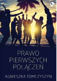 Prawo pierwszych połączeń - Agnieszka Tomczyszyn