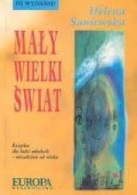 Mały wielki świat - Helena Saniewska