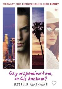 Czy wspominałam, że Cię kocham? - Estelle Maskame