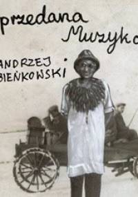 Sprzedana muzyka - Andrzej Bieńkowski