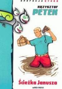 Ścieżka Janusza - Krzysztof Petek