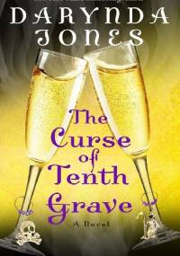 The Curse of Tenth Grave - Darynda Jones