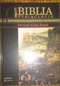 Biblia Tysiąclecia - Pierwsza księga kronik T.12