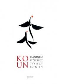 Maninbo. Dziesięć tysięcy istnień - Ko Un