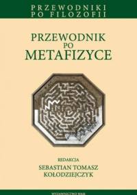 Przewodnik po metafizyce - praca zbiorowa