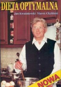 Dieta optymalna - Jan Kwaśniewski, Marek Chyliński