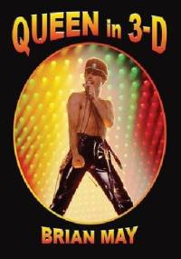 Queen In 3D - Brian May