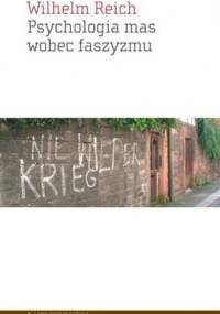Psychologia mas wobec faszyzmu - Wilhelm Reich