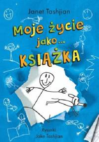 Moje życie jako książka - Janet Tashjian