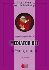 Mediator Dei. O świętej liturgii - Pius XII