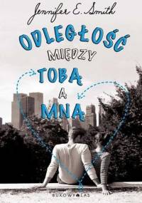Odległość między tobą a mną - Jennifer E. Smith