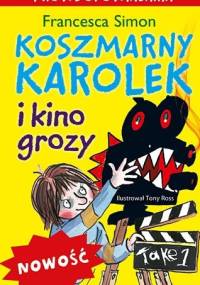 Koszmarny Karolek i kino grozy - Francesca Simon