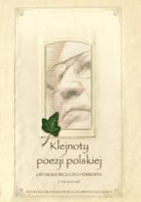 Klejnoty poezji polskiej. Od Mickiewicza do Herberta - Dariusz Tomasz Lebioda
