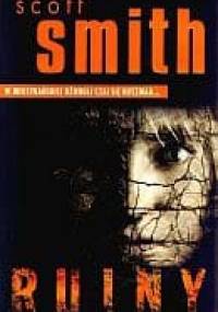 Ruiny - Scott Smith