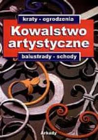 Kowalstwo artystyczne. Tom 1 - Bogusław Kopydłowski