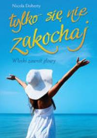 Tylko się nie zakochaj - Nicola Doherty