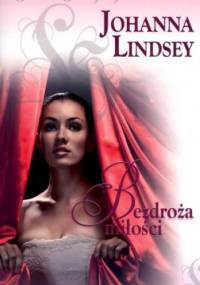 Bezdroża miłości - Johanna Lindsey