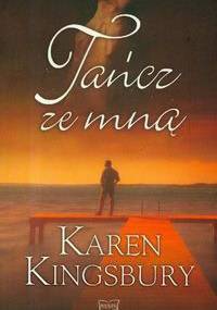 Tańcz ze mną - Karen Kingsbury