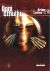 Dom Cthulhu - Brian Lumley