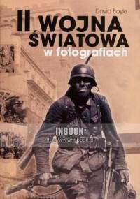 II wojna światowa w fotografiach - David Boyle - David Boyle