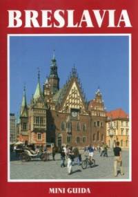 Breslavia. Mini guida - Stanisław Klimek, Jerzy Kos