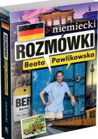 Rozmówki. Niemiecki. - Beata Pawlikowska