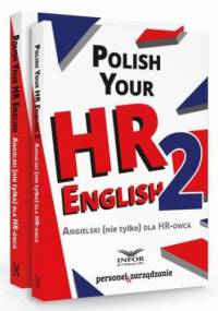 Polish your HR English. Angielski (nie tylko) dla HR-owca-PAKIET częć I i II - Pl Infor