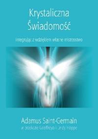 Krystaliczna Świadomość - Adamus Saint-Germain