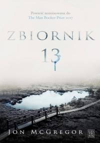 Zbiornik 13 - Jon McGregor