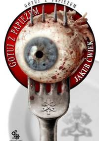 Gotuj z papieżem - Jakub Ćwiek