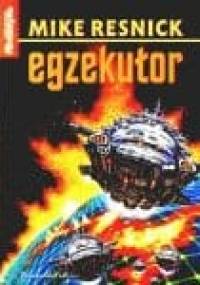 Egzekutor - Mike Resnick