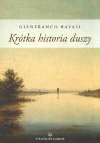 Krótka historia duszy - Gianfranco Ravasi