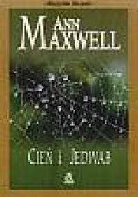 Cień i jedwab - Ann Maxwell