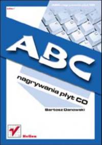 ABC nagrywania płyt CD - Bartosz Danowski