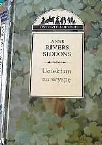 Uciekłam na wyspę - Anne Rivers Siddons