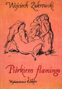 Piórkiem flaminga, czyli opowiadania przewrotne - Wojciech Żukrowski
