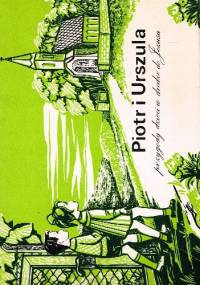 Piotr i Urszula: przygody dzieci w drodze do Jezusa - Eryka Gösker