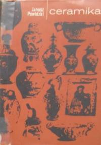Ceramika - Janusz Powidzki