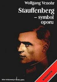 Stauffenberg - symbol oporu - Wolfgang Venohr