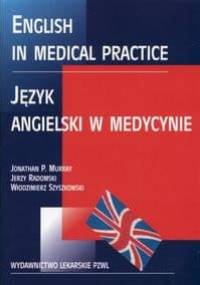 English in medical practice Język angielski w medycynie - Murray J. Radomski J. - Murray J. Radomski J.