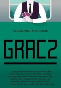 Gracz - Aleksander Potiomkin