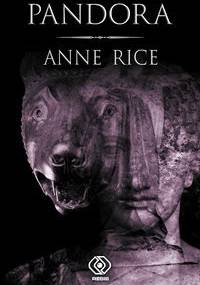 Pandora - Anne Rice