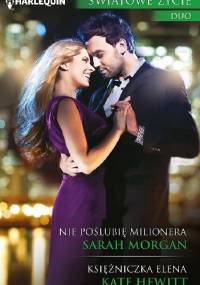 Nie poślubię milionera. Księżniczka Elena - Sarah Morgan, Kate Hewitt