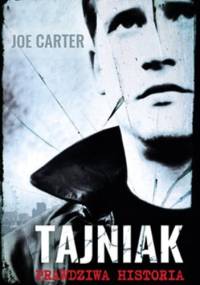 Tajniak. Prawdziwa historia - Joe Carter