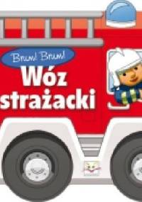 Brum! Brum! Wóz strażacki - Agnieszka Bator