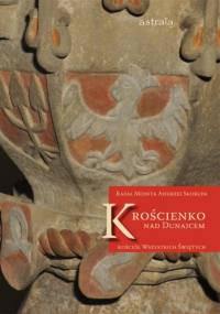 Krościenko nad Dunajcem. Kościół Wszystkich Świętych - Rafał Monita, Andrzej Skorupa