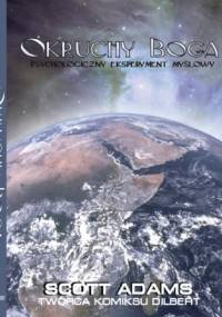 Okruchy Boga - Scott Adams