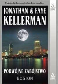 Podwójne zabójstwo. Santa Fe, Boston - Jonathan Kellerman, Faye Kellerman