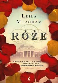 Róże - Leila Meacham